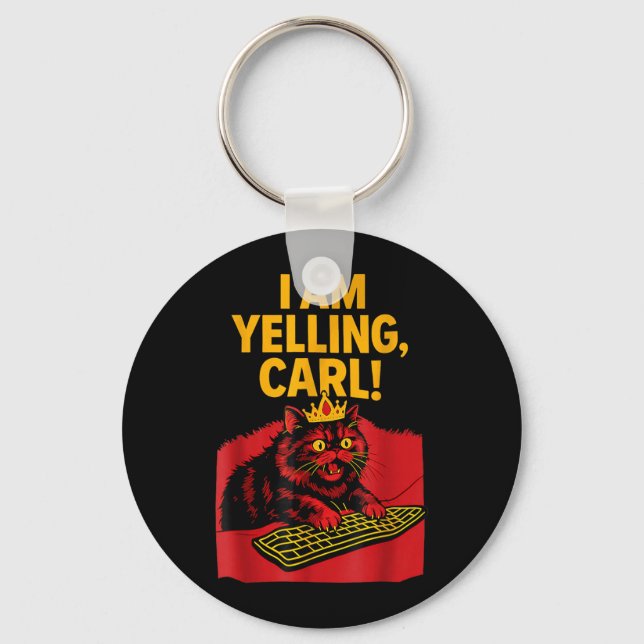 I Am Yelling Carl Screaming Cat Funny Meme Cute Key Ring (Front)