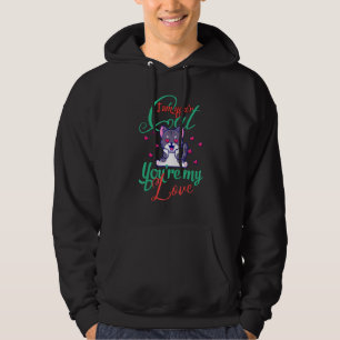 I Am Your Cat You're My Love Funny Cat Hoodie