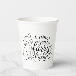 I Am Your Furry Friend Cute Pet Design Paper Cups