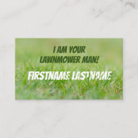 I am your lawnmower man green grass expert