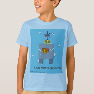I am your Robot! T-Shirt