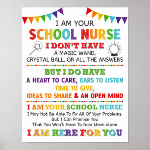 I Am Your School Nurse Poster