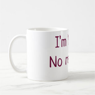 I am yours no refunds valentine day add name pink coffee mug