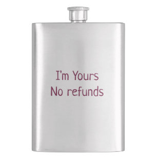 I am yours no refunds valentine day add name pink hip flask