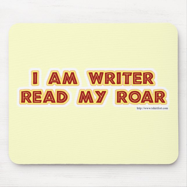 I an writer read my roar! mouse pad (Front)