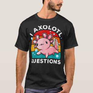 I Aolotl Question Funny Cute Aolotl Boys Girls Kid T-Shirt