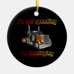 I'm not speeding ceramic ornament