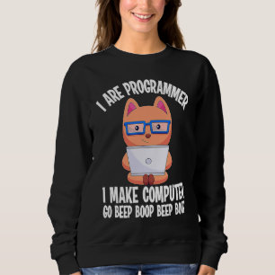 I Are Programmer Cat Engineer Coder Software Deve Sweatshirt