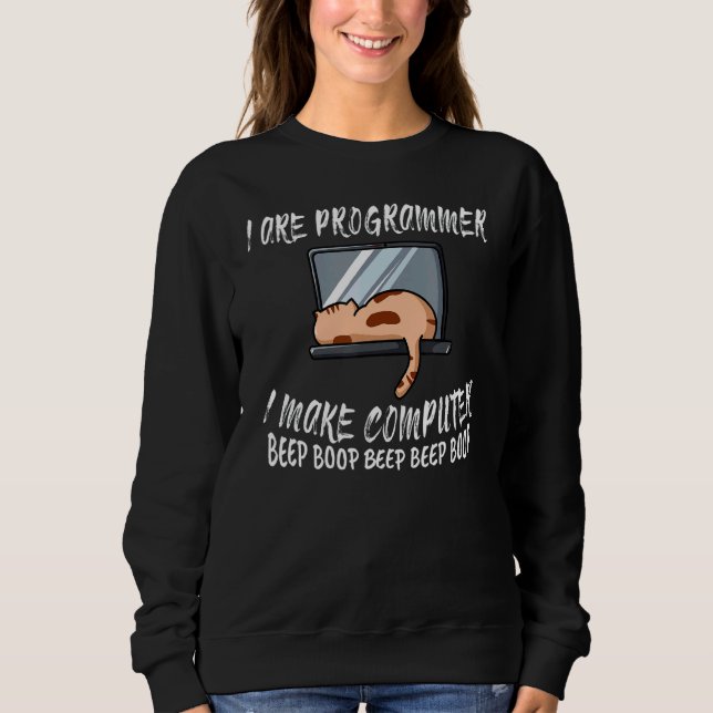 I Are Programmer Technology Software Script Html N Sweatshirt (Front)