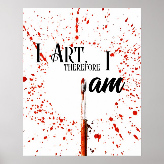 I Art, Therefore I AM, ARTIST  Poster (Front)
