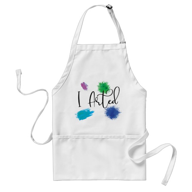 I Arted Funny Artist Paint Painter Art Standard Apron (Front)