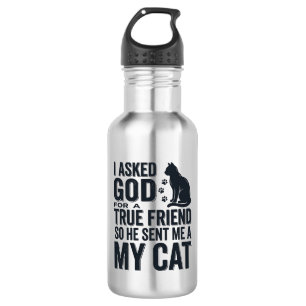 I Asked God for a True Friend My Cat Vintage Desig 532 Ml Water Bottle