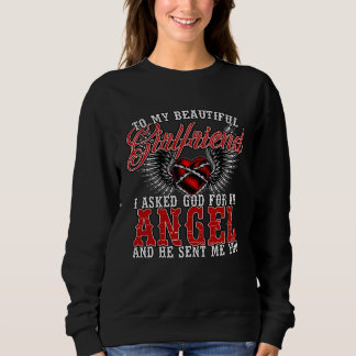 I Asked God For An Angel And He Gave Me You For Gi Sweatshirt