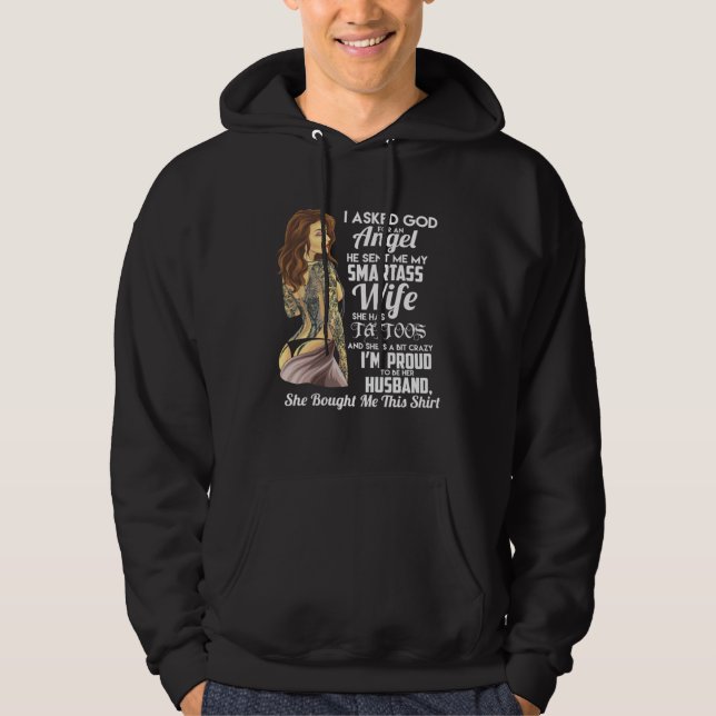 I asked God for an Angel smartass  Wife Woman Hoodie (Front)