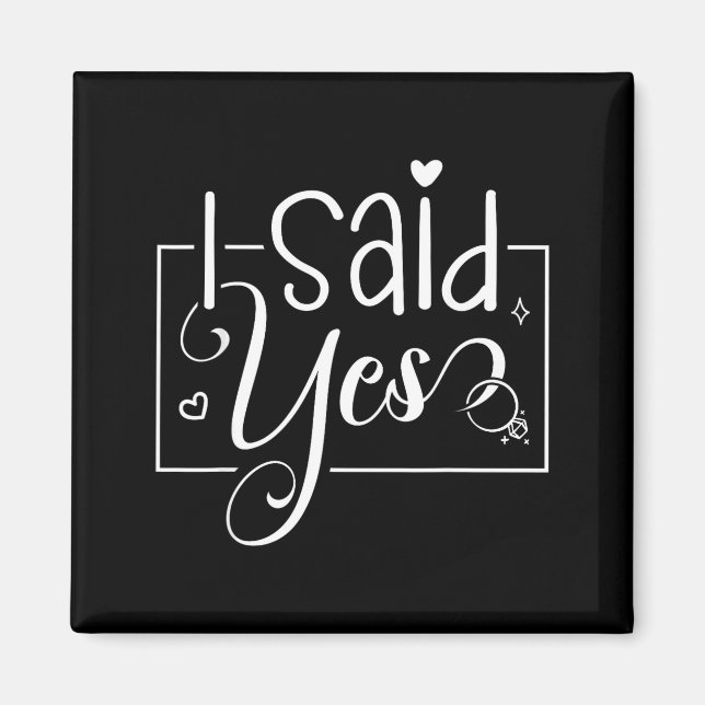 I Asked I Said Yes Engagement Reveal Announcement  Magnet (Front)