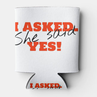 I asked. She said YES! Can Cooler