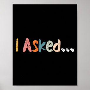 I Asked Wedding Groom Fiance Future Mr Engaged Eng Poster