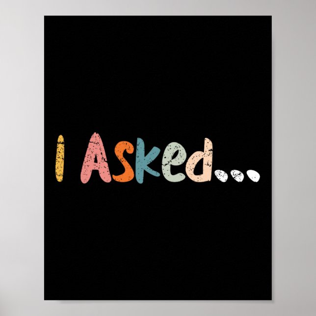 I Asked Wedding Groom Fiance Future Mr Engaged Eng Poster (Front)