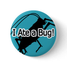 I Ate a Bug Button