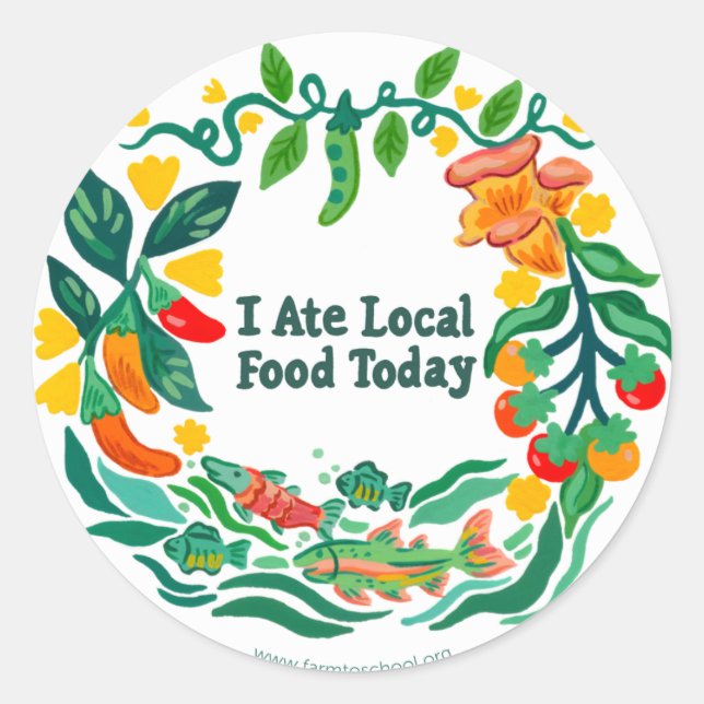 "I Ate Local Food Today" Round Sticker Sheet (Front)
