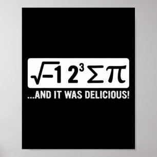 I Ate Some Pi - Funny Pi Day And Math Lover Gift 1 Poster