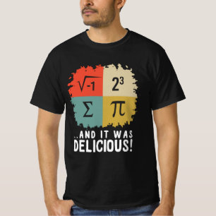I Ate Some Pie And It Was Delicious T-Shirt