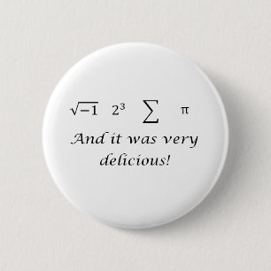I ate some pie math shirt 6 cm round badge