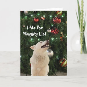 I Ate The Naughty List -  Husky Dog Greeting Card