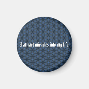 I attract miracles into my life Magnet