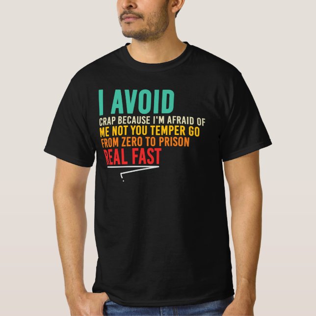 I Avoid Drama For Everyone’s Sake T-Shirt (Front)