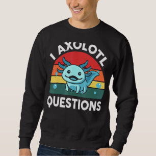 I Axolotl Question Blue Salamander Kids Boys Girls Sweatshirt
