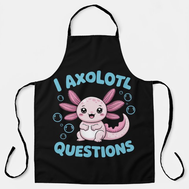 i axolotl questions apron (Front)
