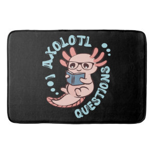 I Axolotl Questions Bath Mat