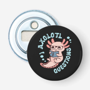 I Axolotl Questions Bottle Opener