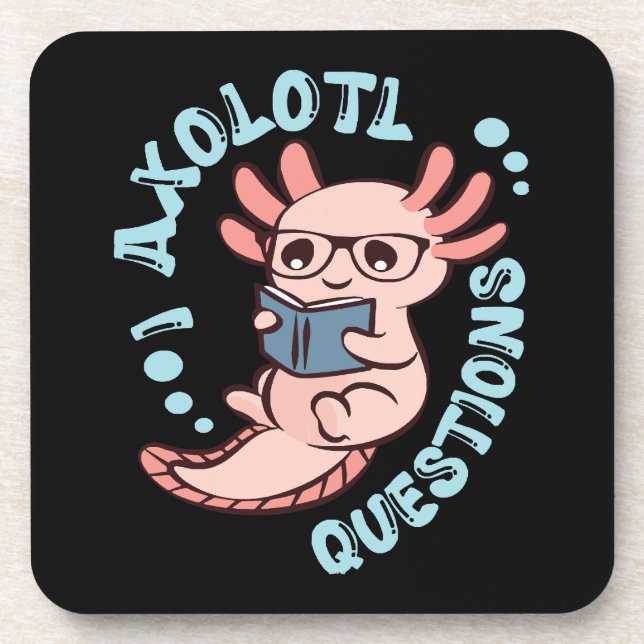 I Axolotl Questions Coaster (Front)