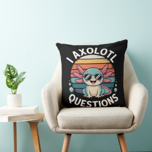 I Axolotl Questions Cushion