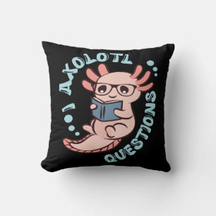 I Axolotl Questions Cushion