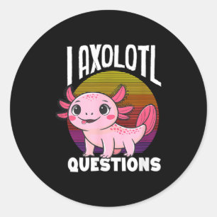 I axolotl questions cute pink mexican salamander classic round sticker