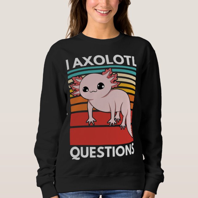 I Axolotl Questions Cute Youth Kids Retro 90s Vint Sweatshirt (Front)