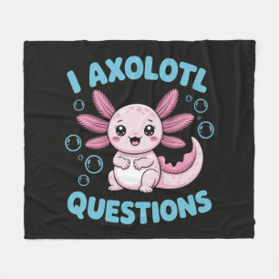 I Axolotl Questions Fleece Blanket