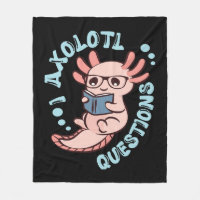 I Axolotl Questions