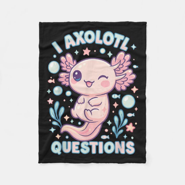I Axolotl Questions Funny Cute Pun Design  Fleece Blanket (Front)