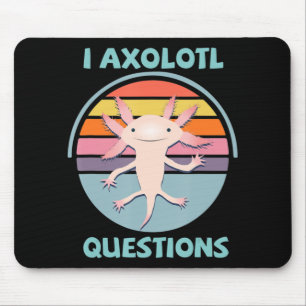 I Axolotl Questions Kawaii Anime Axolotl Gift Adul Mouse Pad