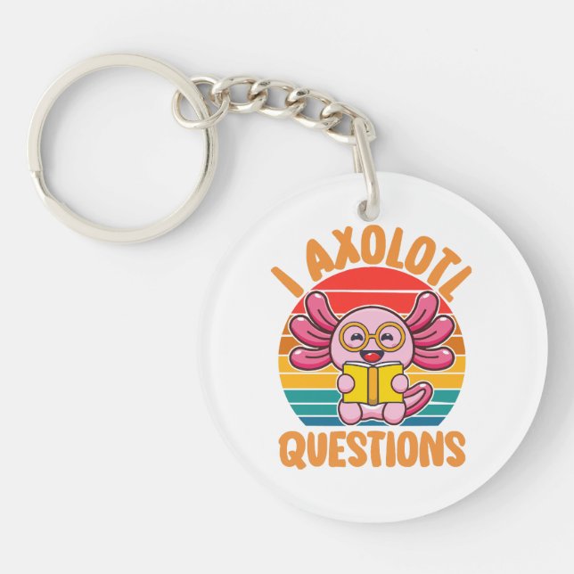 I Axolotl Questions Key Ring (Front)