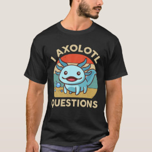 I Axolotl Questions Kids Blue Salamander Plush Axo T-Shirt