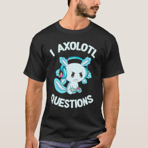 I Axolotl Questions  Kids Boys Youth Gamesolotl Ax T-Shirt