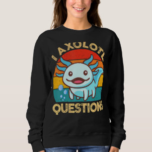 I Axolotl Questions Kids Retro Cute Axolotl Plush Sweatshirt