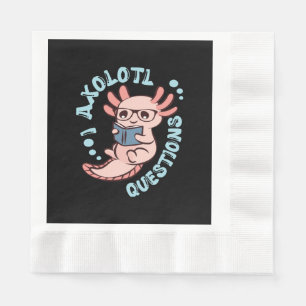 I Axolotl Questions Napkin