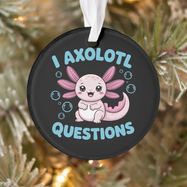 i axolotl questions ornament (Tree)