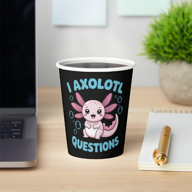 I Axolotl Questions Paper Cups (Insitu)